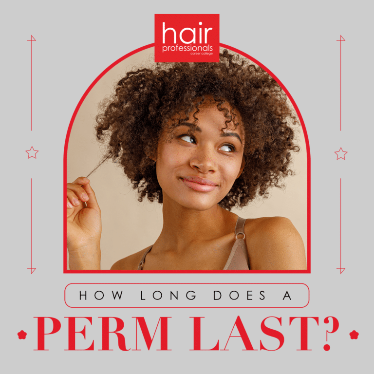 How Long Does A Perm Last? Hair Professionals Career College